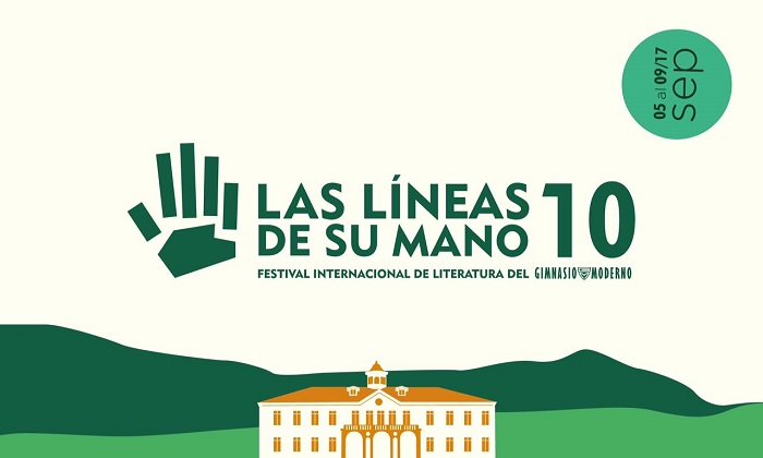 X Festival Internacional de Literatura del Gimnasio Moderno: Las líneas de su mano