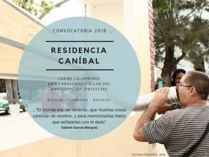 Abierta residencia CANÍBAL para artistas, curadores, investigadores y gestores culturales nacionales y extranjeros