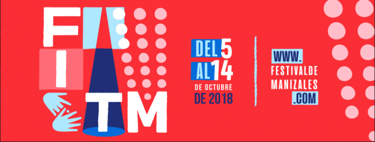 Festival Internacional de Teatro de Manizales 2018