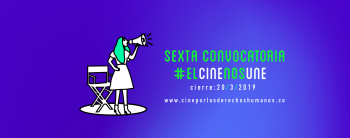 Convocatoria Festival Internacional de Cine por los Derechos Humanos Colombia |  @ElCineNosUne