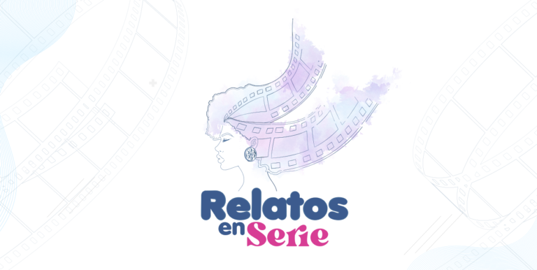 Invitación para Comunidades Negras, Afrodescendientes, Raizales y Palenqueras: Relatos En Serie