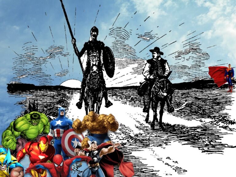 De don Quijote de la Mancha a los Superhéroes del siglo XXI