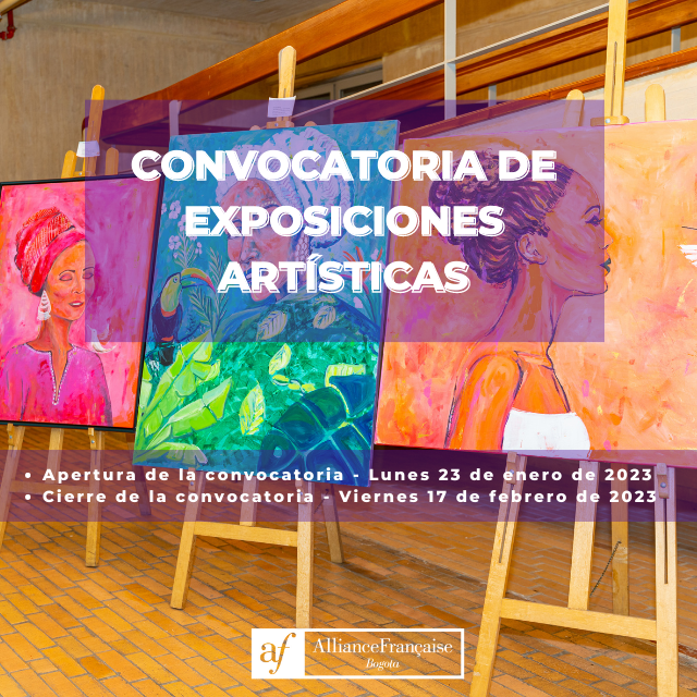 Convocatoria exhibición exposiciones artísticas 2023 en la Alianza Francesa Bogotá
