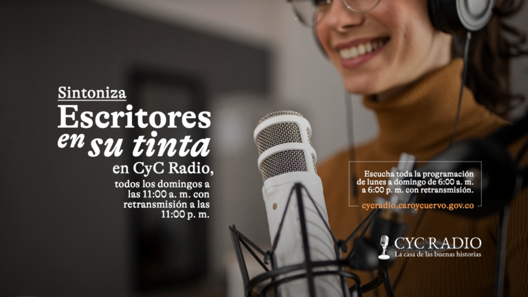 Sintoniza «Escritores en su tinta», el programa cultural insignia de la emisora del Instituto Caro y Cuervo