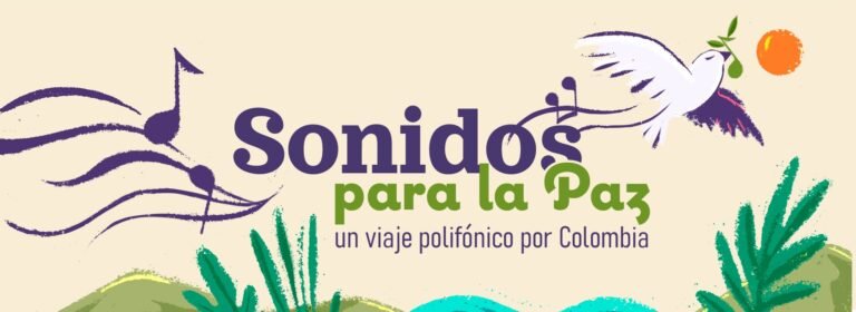 Sonidos para la construcción de Paz: Transformando comunidades a través del Arte en Colombia