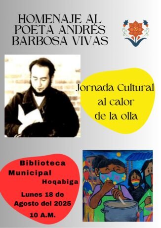 Homenaje al poeta Andrés Barbosa Vivas: Jornada cultural y olla comunitaria en Hoqabiga