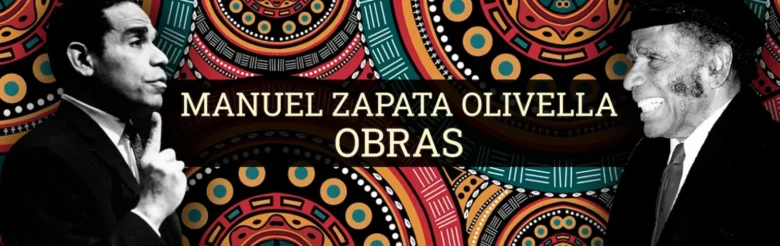 Manuel Zapata Olivella: un universo literario para redescubrir