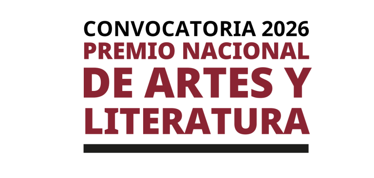 El Gobierno de México lanza la convocatoria del Premio Nacional de Artes y Literatura 2026
